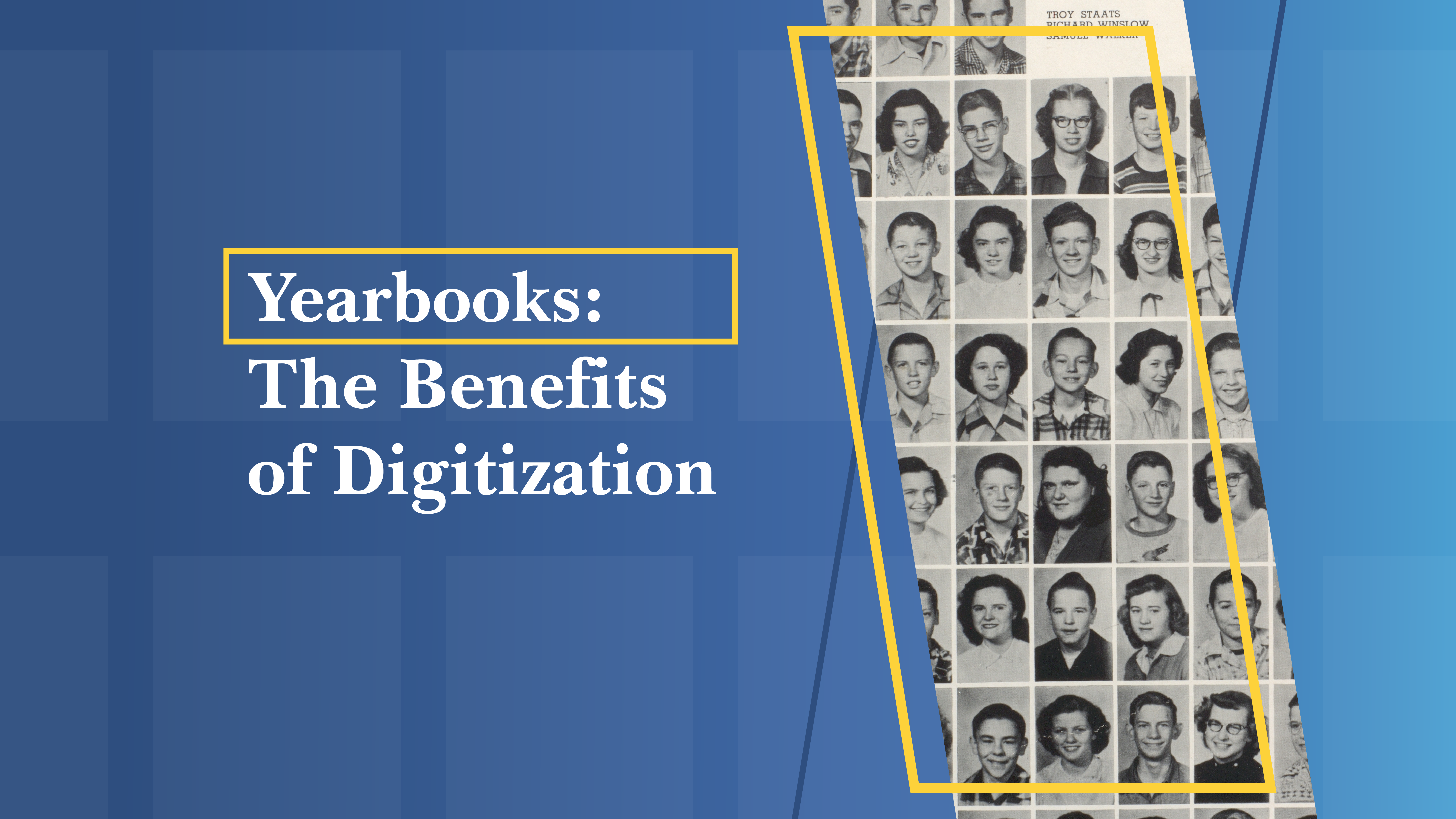 The Benefits of Digitizing Yearbooks